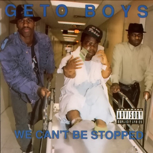 GETO BOYS | WE CAN'T BE STOPPED