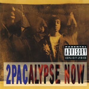 2PAC | 2PACALYPSE NOW
