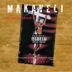 MAKAVELI | THE DON KILLUMINATI: THE 7 DAY THEORY